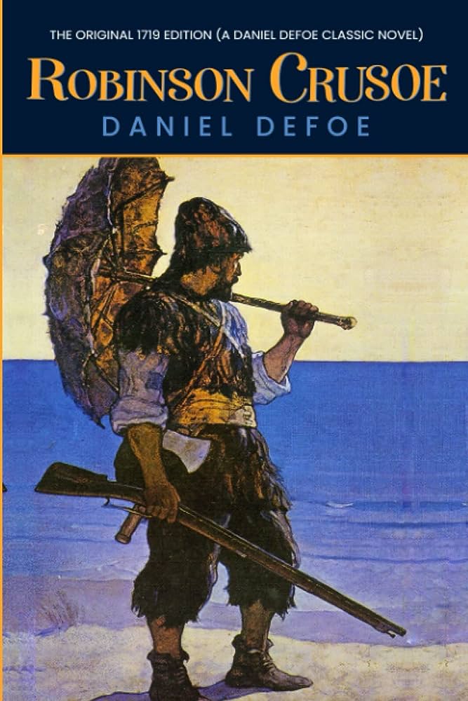 Robinson Crusoe Summary - Daniel Dafoe