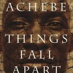 Things Fall Apart Summary - Chinua Achebe