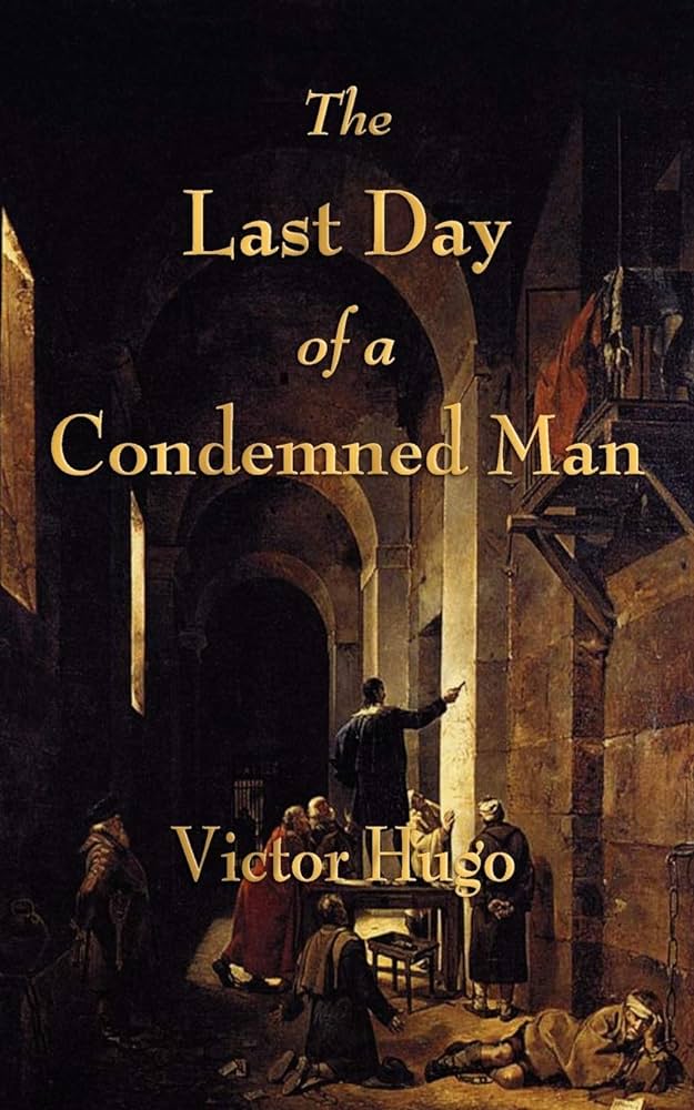 The Last Day Of A Condemned Man Summary