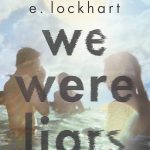 We Were Liars Summary - E. Lockhart