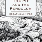 The Pit And The Pendulum Summary - Allan Poe