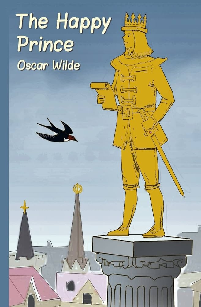 Oscar Wilde'S The Happy Prince, Published In May 1888, Is A Fairy Tale Book.